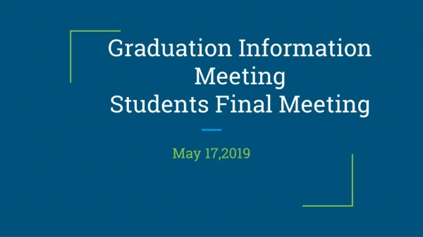 Graduation Information Meeting Students Final Meeting