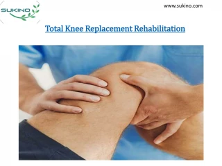 Total Knee Replacement Rehabilitation - slide 1