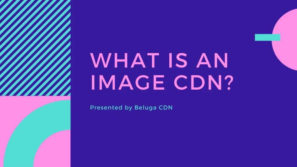 what is an image cdn