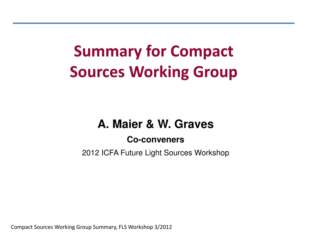 summary for compact sources working group