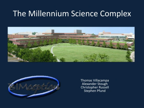 The Millennium Science Complex