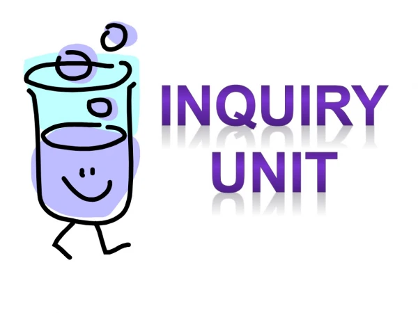 Inquiry Unit