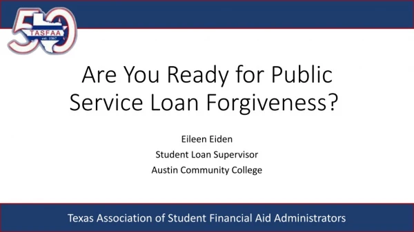 Are You Ready for Public Service Loan Forgiveness?