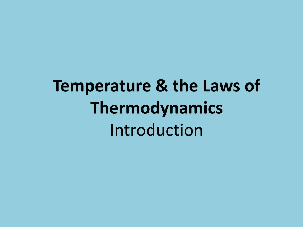 temperature the laws of thermodynamics introduction