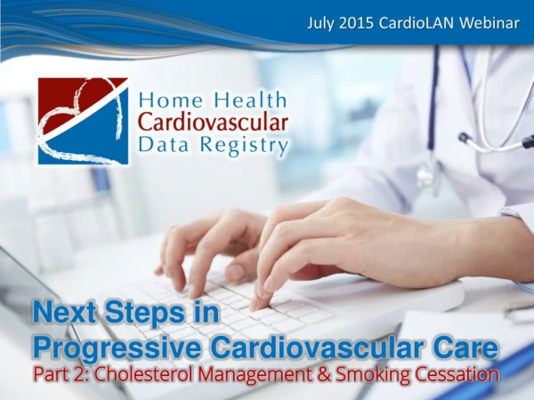 Next Steps in Progressive Cardiovascular Care