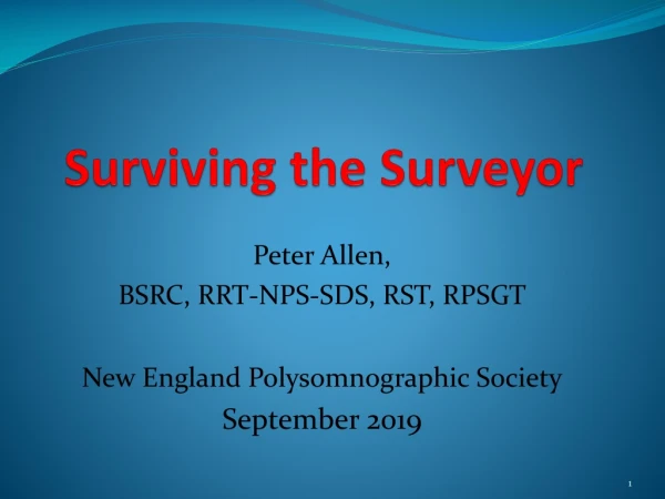 Surviving the Surveyor
