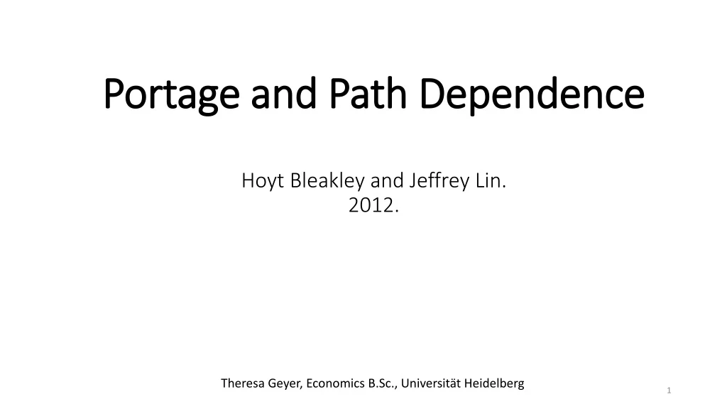 portage and path dependence hoyt bleakley and jeffrey lin 2012