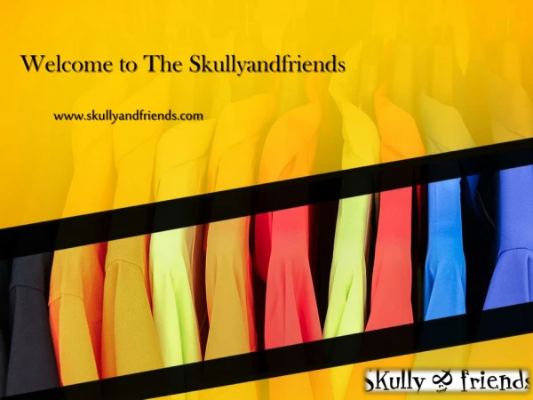 Welcome to Skully and Friends