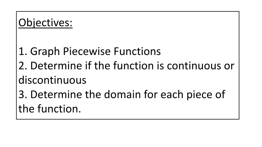 objectives 1 graph piecewise functions