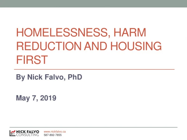 Homelessness, harm reduction and housing first