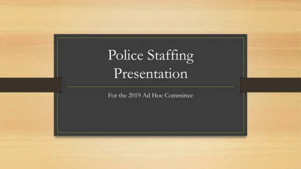 Police Staffing Presentation