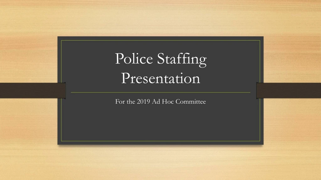 police staffing presentation
