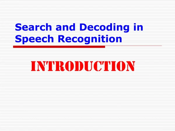 Search and Decoding in Speech Recognition