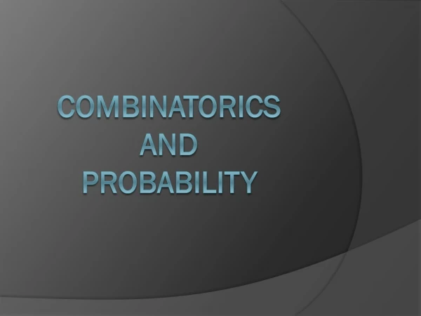 comBINATORICS AND PROBABILITY