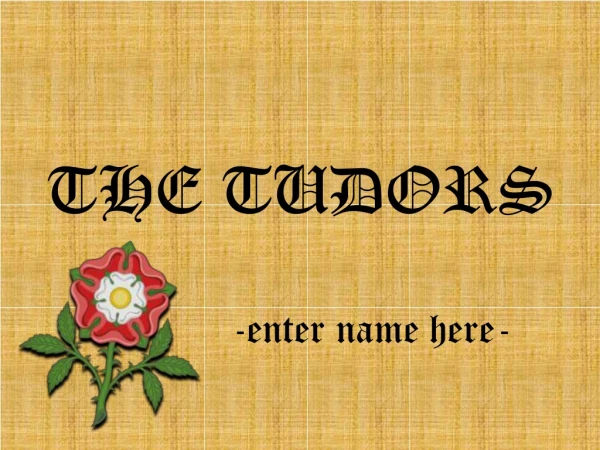 THE TUDORS