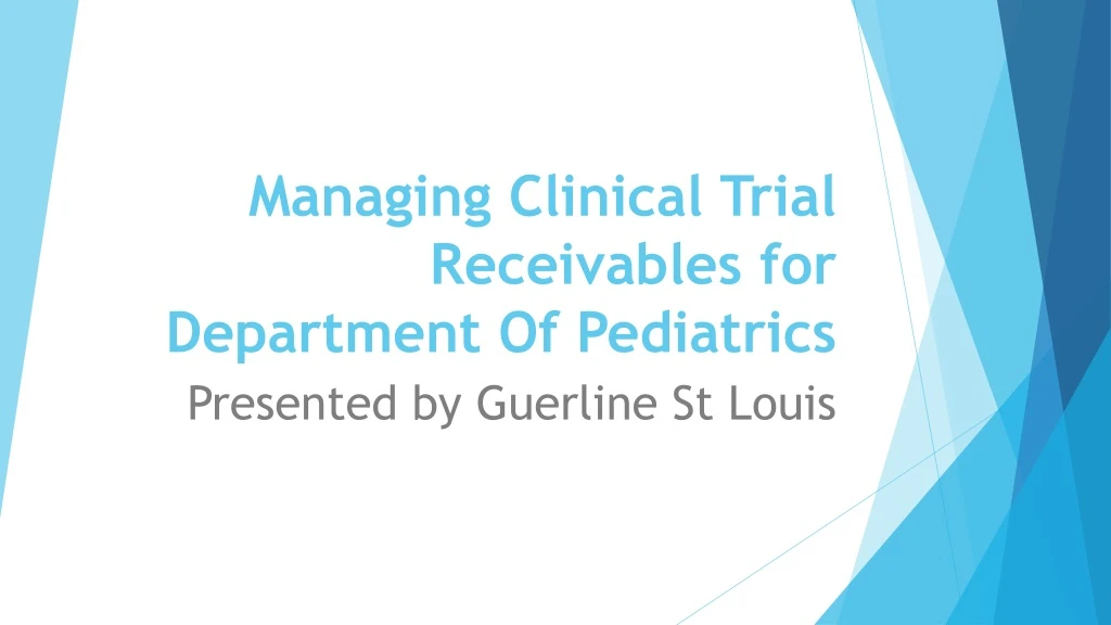 managing clinical trial receivables for department of pediatrics