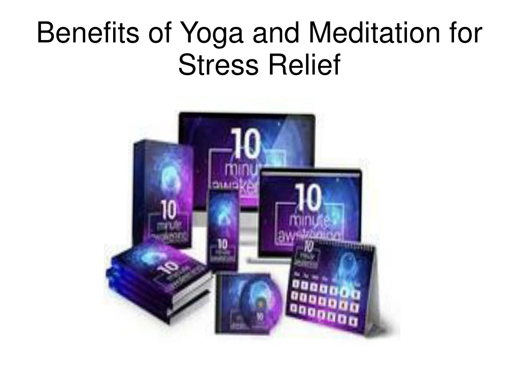 benefits of yoga and meditation for stress relief