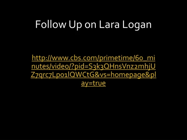 Follow Up on Lara Logan