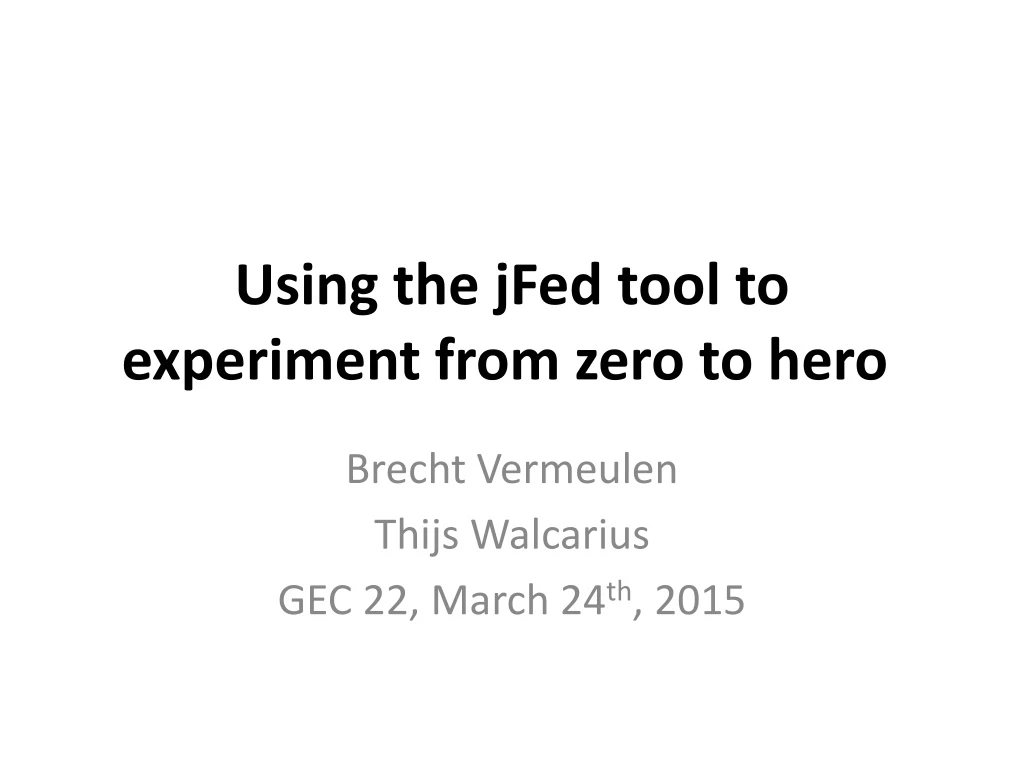 using the jfed tool to experiment from zero to hero