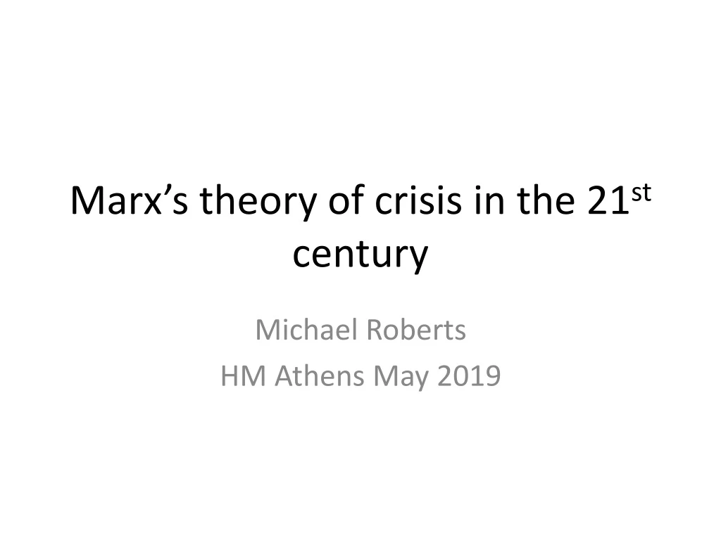 marx s theory of crisis in the 21 st century
