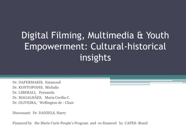 Digital Filming, Multimedia &amp; Youth Empowerment: Cultural-historical insights