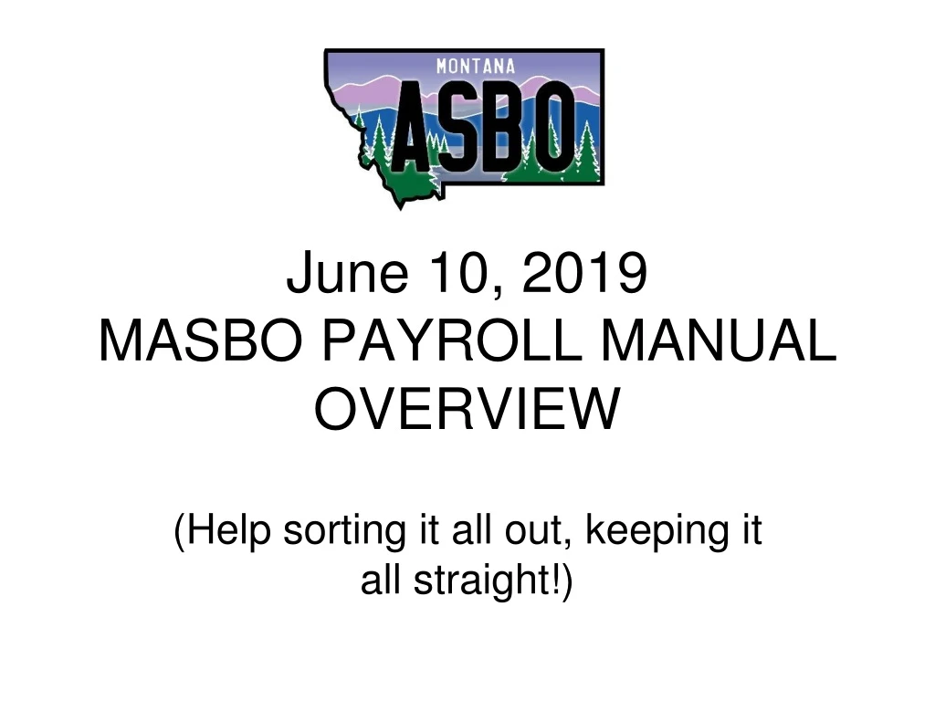 june 10 2019 masbo payroll manual overview