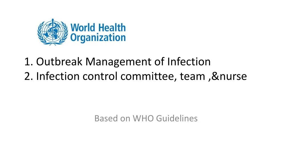 1 outbreak management of infection 2 infection control committee team nurse