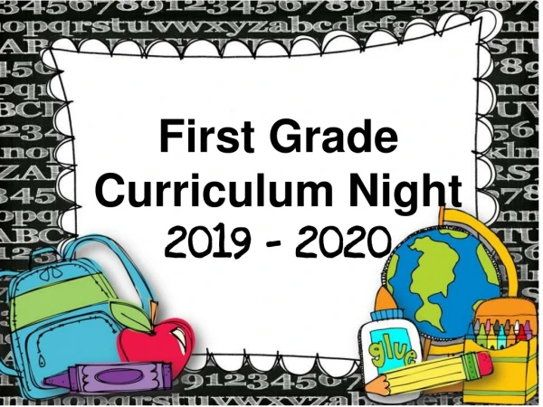 First Grade Curriculum Night 20 19 - 2020
