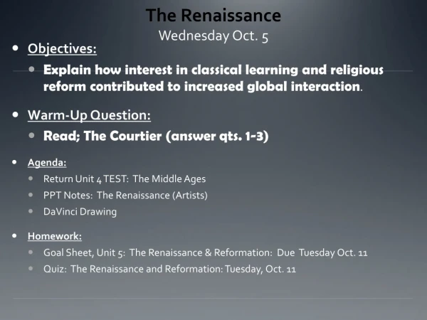 The Renaissance Wednesday Oct. 5