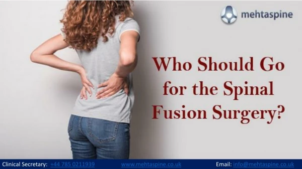 Who should go for the spinal fusion surgery | Dr. Jwalant S Mehta