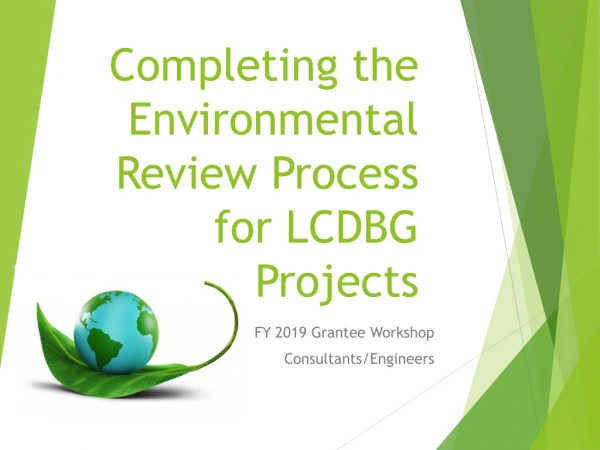 Completing the Environmental Review Process for LCDBG Projects