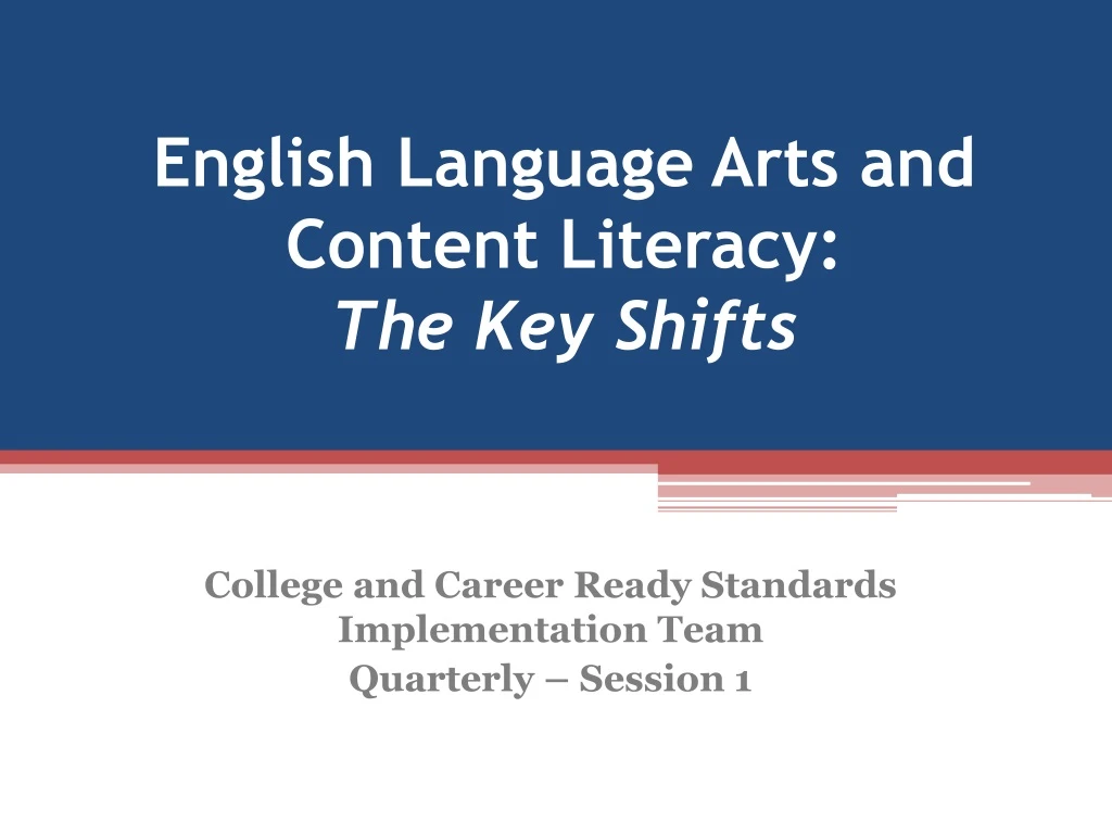 english language arts and content literacy the key shifts