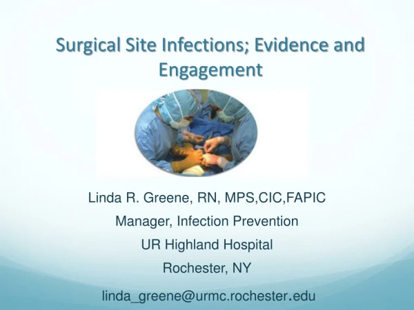 Surgical Site Infections; Evidence and Engagement