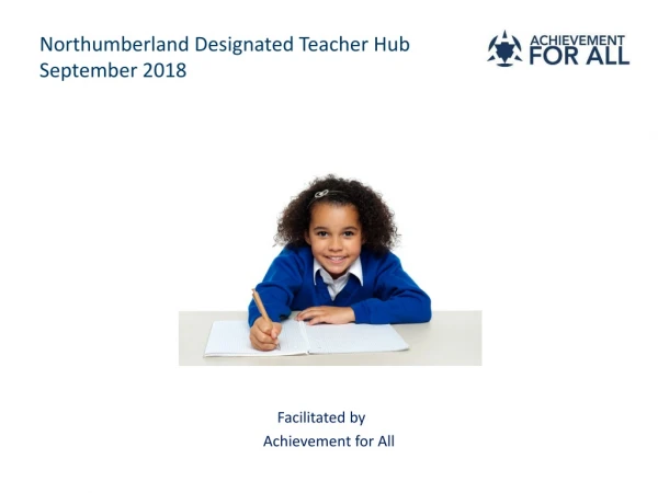 Northumberland Designated Teacher Hub September 2018