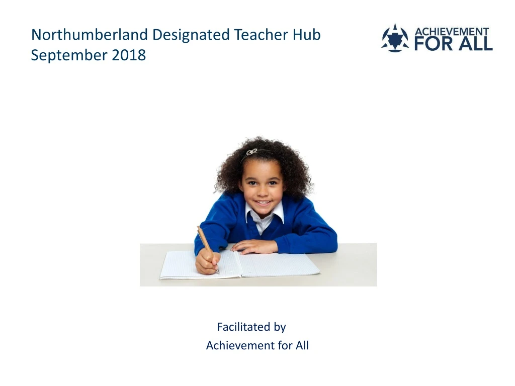 northumberland designated teacher hub september 2018