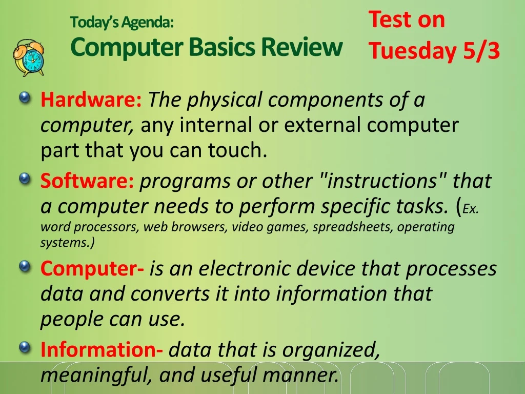 today s agenda computer basics review