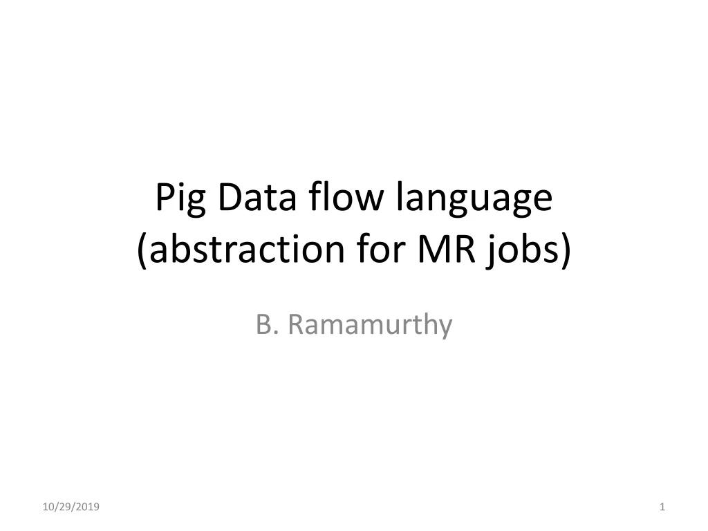 pig data flow language abstraction for mr jobs