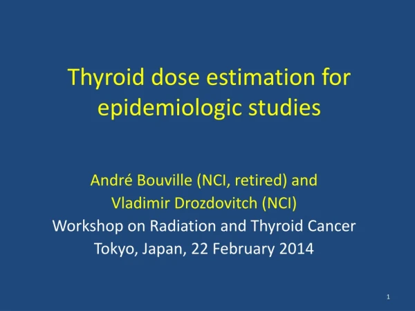 Thyroid dose estimation for epidemiologic studies