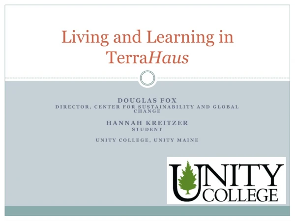 Living and Learning in Terra Haus