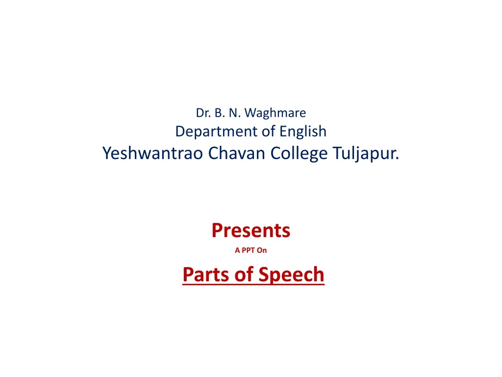 dr b n waghmare department of english yeshwantrao chavan college tuljapur