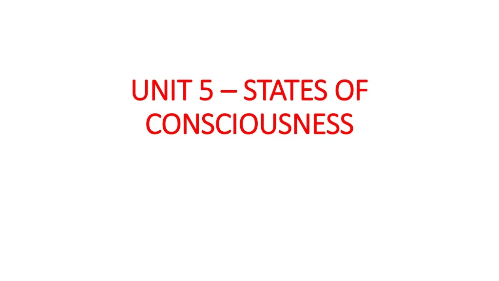 unit 5 states of consciousness