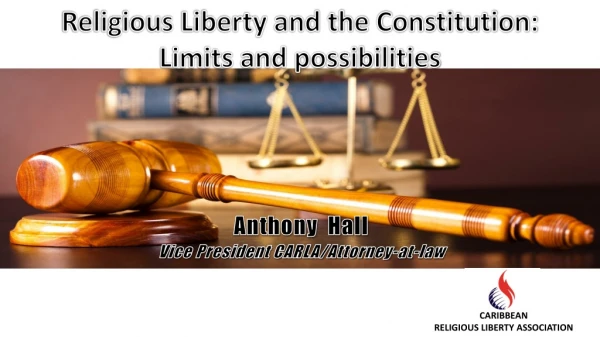 Religious Liberty and the Constitution: Limits and possibilities