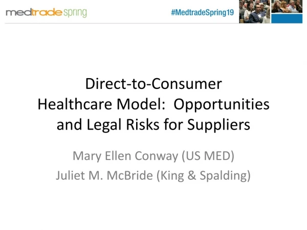 Direct-to-Consumer Healthcare Model: Opportunities and Legal Risks for Suppliers