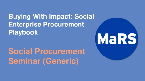 Buying With Impact: Social Enterprise Procurement Playbook