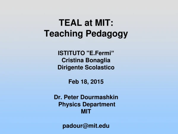 MIT Experiment in Active Learning (Technology Enabled Active Learning)