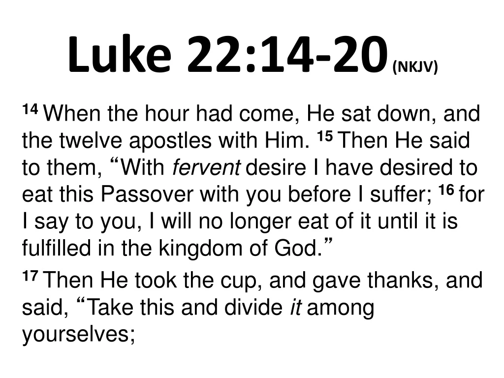 PPT - Luke 22:14-20 (NKJV) PowerPoint Presentation, free download - ID ...