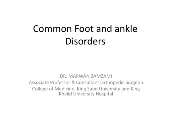 Common Foot and ankle Disorders