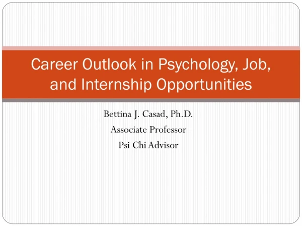 Career Outlook in Psychology, Job, and Internship Opportunities