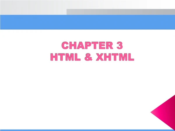 CHAPTER 3 HTML &amp; XHTML