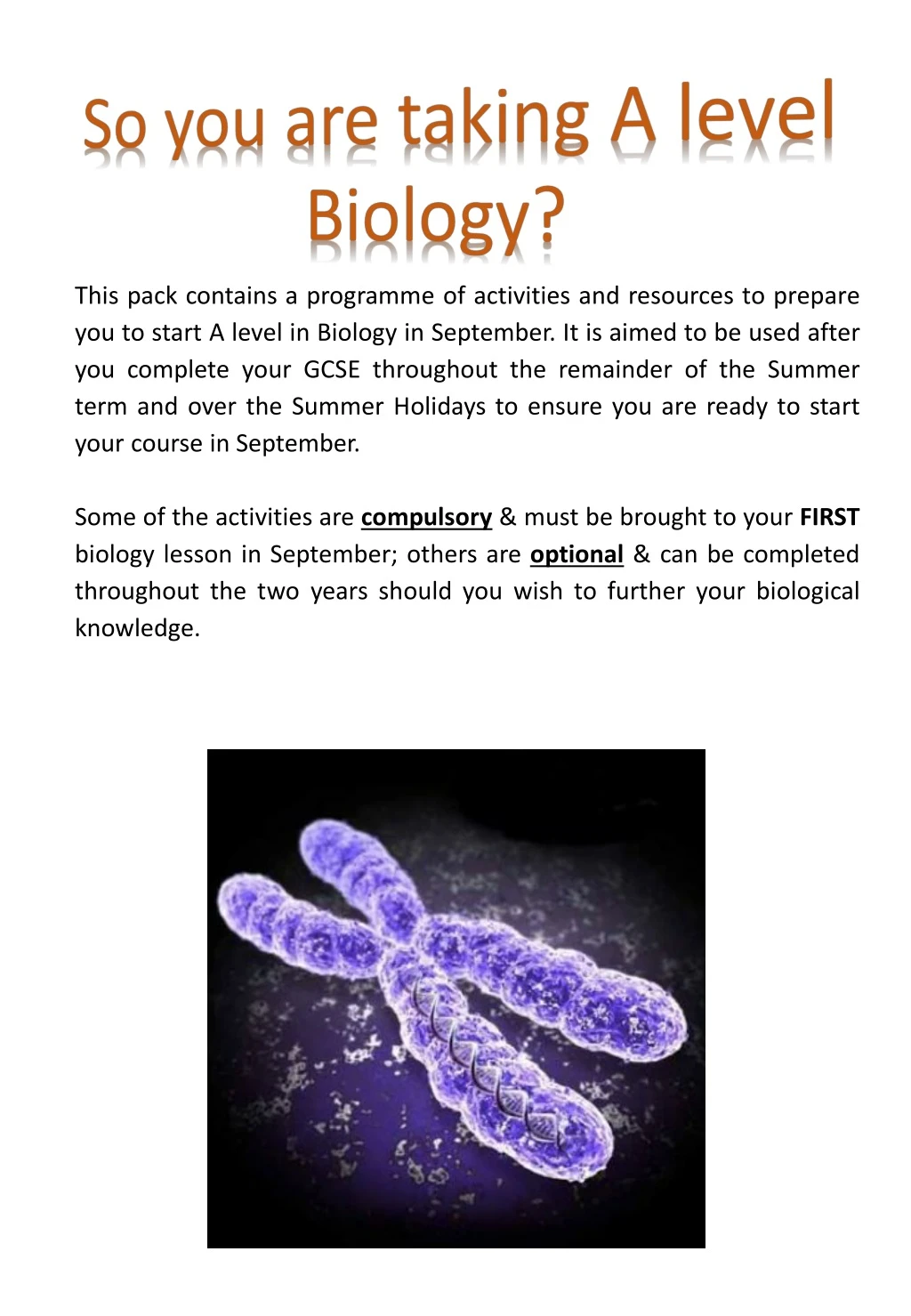 so you are taking a level biology